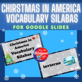 Preview of Christmas in America Vocabulary Silabas in Spanish for Google Slides