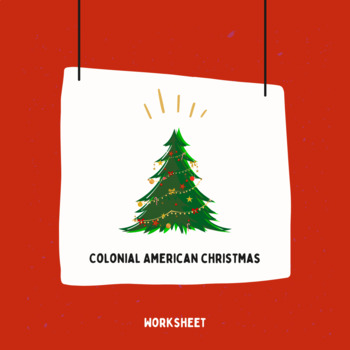 Preview of Christmas in Colonial America (Christmas US History Worksheet with Activity)