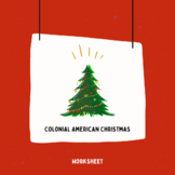 Christmas in Colonial America (Christmas US History Worksh