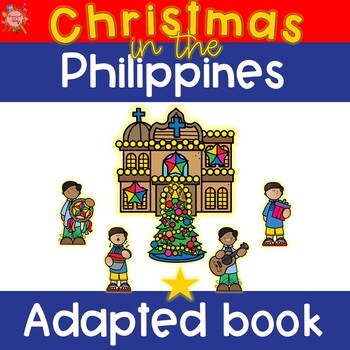 Christmas in the Philippines Adapted Book by Ms Rhose in Sped | TpT