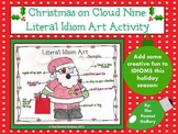 Christmas on Cloud Nine: Literal Idiom Art Activity