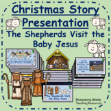 Christmas story presentation : The shepherds visit Jesus