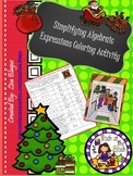 Christmas/Holiday Simplifying Algebraic Expressions Colori