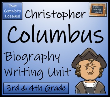 Preview of Christopher Columbus Biography Writing Unit | 3rd Grade & 4th Grade