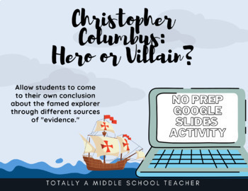 Preview of Christopher Columbus: Hero or Villain- A Google Slides Activity