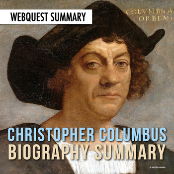 Preview of Christopher Columbus: Graphic Organizer Biography Summary Webquest Activity