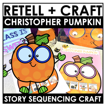 Preview of Christopher Pumpkin Read Aloud | Retell Craft | Sequencing Craft | Pumpkin Craft