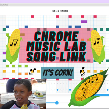 Preview of Chrome Music Lab Song Link-- "It's Corn!"