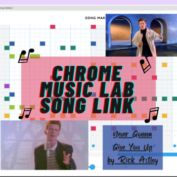 Preview of Chrome Music Lab Song Link -- "Never Gonna Give You Up" by Rick Astley