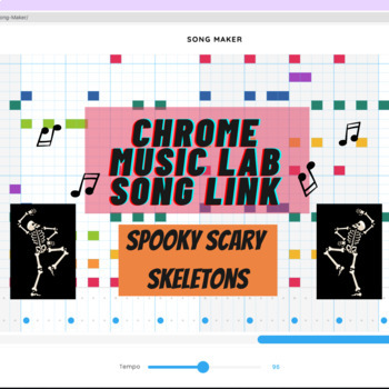 Preview of Chrome Music Lab Song Link --Spooky Scary Skeletons
