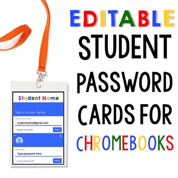 Preview of EDITABLE Chromebook Password Log In Cards