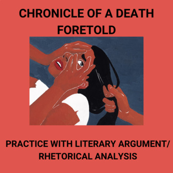 Preview of Chronicle of a Death Foretold: Literary Argument/Rhet. Practice