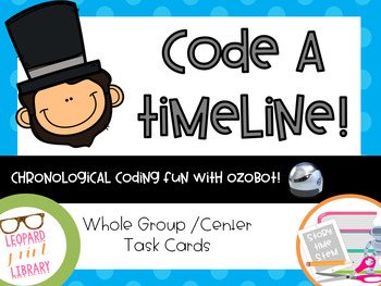 Preview of Chronological Coding-Code a Timeline with Abraham Lincoln and Ozobot
