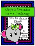 Chrysanthemum {Back to School} Name Craftivity