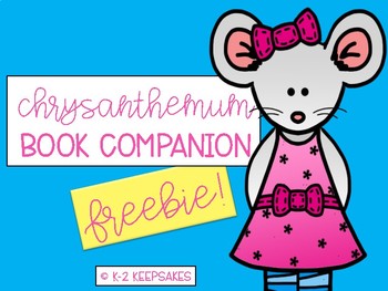 Chrysanthemum Book Companion Freebie By K 2 Keepsakes Tpt