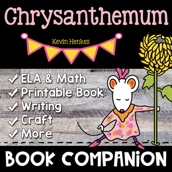 Chrysanthemum Book Companion Mini Unit K 2 Back To School Activities
