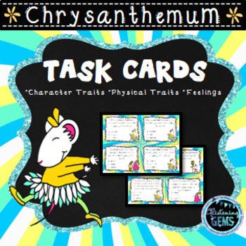Preview of Chrysanthemum Character Traits Task Cards | Chrysanthemum Activities