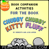 Chubby Chubby Kitty Fluff™ Book Companion Activities