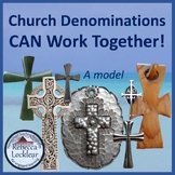 Church Denominations Can Work Together!
