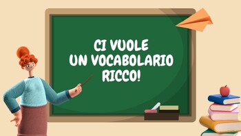 Preview of Ci vuole un vocabolario ricco - vocabulary enrichment activities