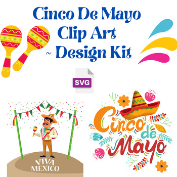 Preview of Cinco De Mayo  Clip Art  ~ Design Kit look amazing