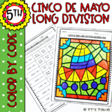 Cinco De Mayo Long Division | Color by Code