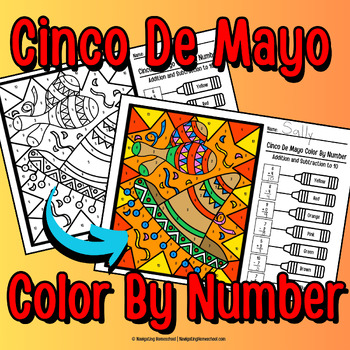 Preview of Cinco De Mayo Math - Color by Number, Paint by Number, Addition & Subtraction