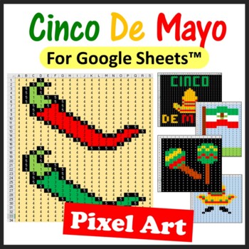Preview of Cinco De Mayo Pixel Art Fill Color Activities for Google Sheets ™