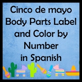 Cinco de Mayo Body Parts Label and Color By Number in Spanish