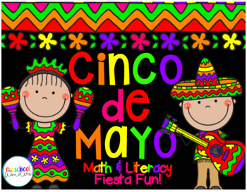 Preview of Cinco de Mayo Math and Literacy Fiesta Fun!