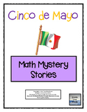 Cinco de Mayo Math Mystery Stories (Common Core Aligned!)