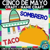 Cinco de Mayo Name Crafts BUNDLE :Taco and Sombrero Name C
