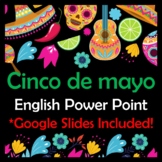 Cinco de Mayo Power Point in English (31 slides)
