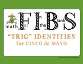 Cinco de Mayo Trigonometric Identities - a math 'FIBS' activity