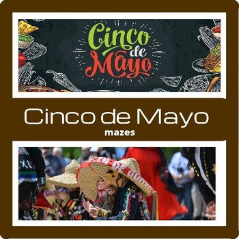 Preview of Cinco de Mayo mazes /Soulition