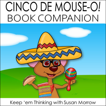 Preview of Cinco de Mouse-o! Literature Guide and Cinco de Mayo Activities
