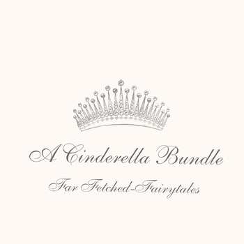 Preview of Cinderella Bundle: A Far Fetched Fairytale