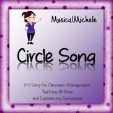 Circle Song for Classroom Management and Music Class