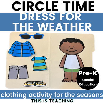 Preview of Circle Time Seasonal Dress For The Weather Activity Preschool Special Education
