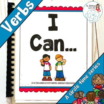 Download Circle Time Vocabulary: Verbs by Ms Gardenia's Speech Room ...