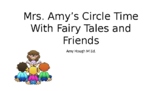 Circle Time with Fairy Tales and Friends