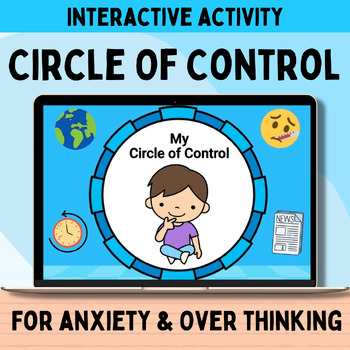 Preview of Circle of Control Interactive Activity: Coping skills for Anxiety & Worry