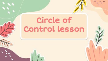 Preview of Circle of control lesson- hands on lesson and activity