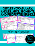 Circles Vocabulary, Angles, Arcs, Segments, and Properties