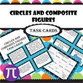 Circles and Composite Figures Task Cards