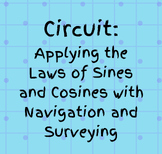 Circuit: Applying Law of Sines & Cosines (Navigation & Sur