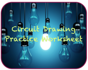 Preview of Circuit Drawing Practice Worksheet