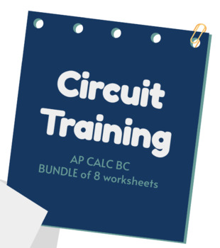 Preview of Circuit Training - AP Calculus BC Review BUNDLE of 8