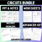 Circuits Bundle (PPT, Practice Problems, and Answers)