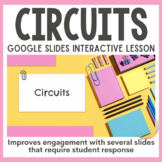 Circuits Interactive Google Slides Presentation